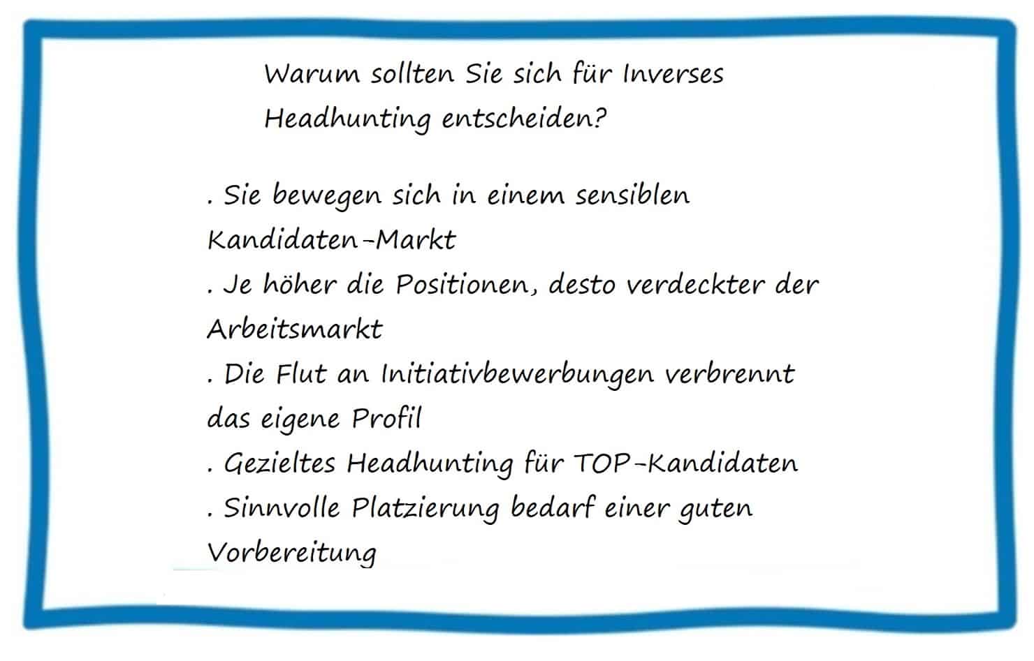 Inverses Headhunting Bewerber